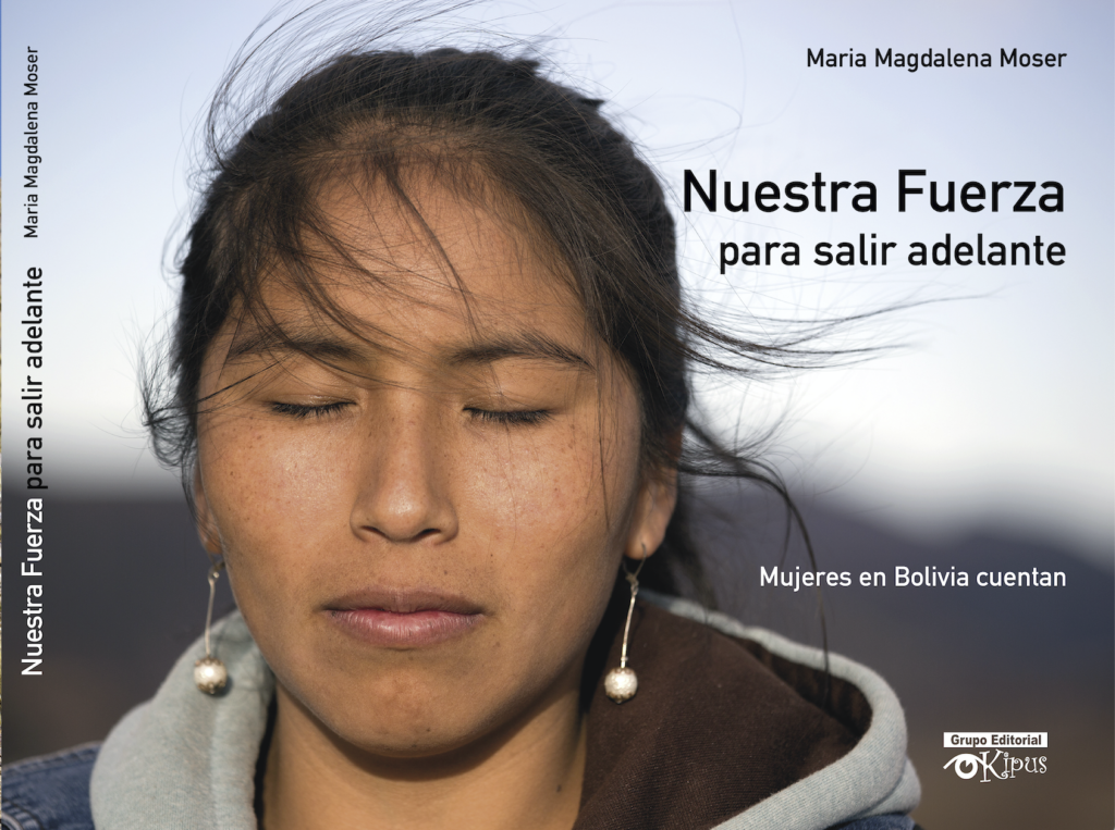 Nuestra Fuerza para salir adelante. Mujeres en Bolivia cuentan